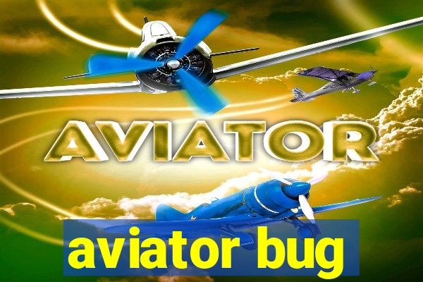 aviator bug